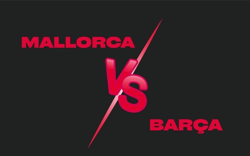 Mallorca vs Barcelona